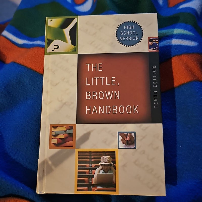 The Little, Brown Handbook 10th Edition *