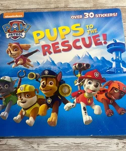 Pups to the Rescue! (Paw Patrol)