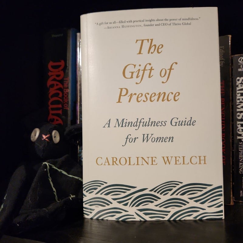 The Gift of Presence