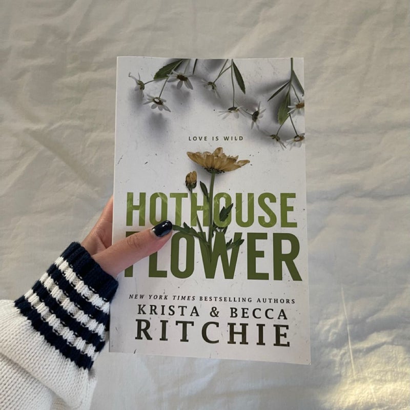 Hothouse Flower