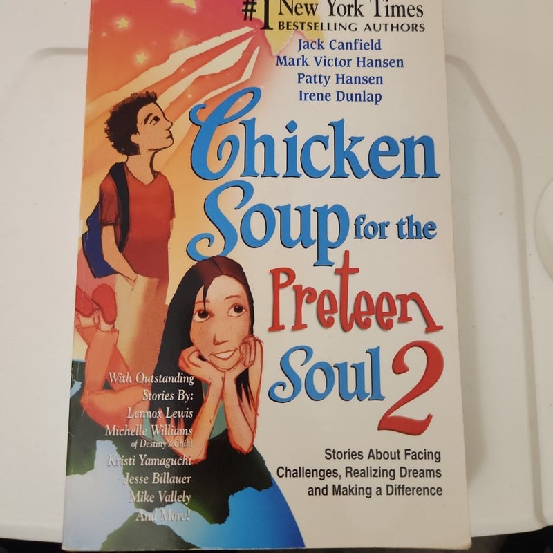 Chicken Soup for the Preteen Soul 2