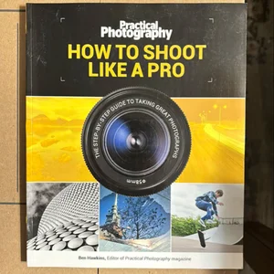 How to Shoot Like a Pro