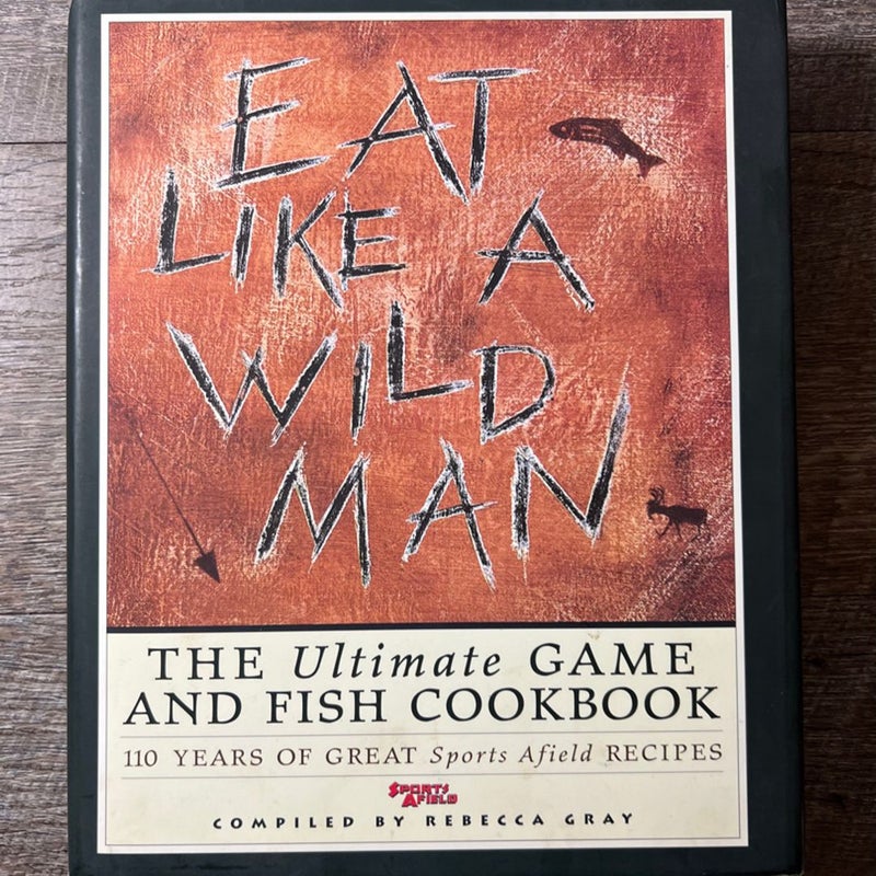 Eat Like  a Wild Man