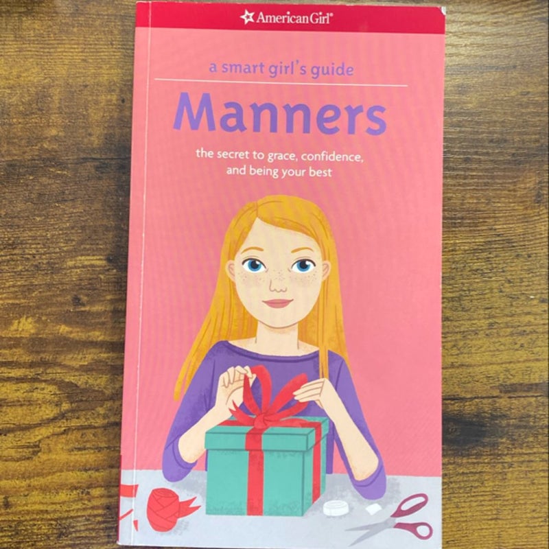 A Smart Girl's Guide: Manners (Revised)