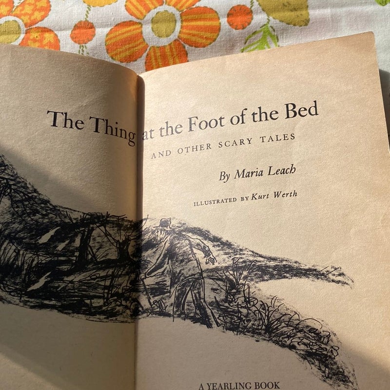 The Thing At The Foot Of The Bed & Other Scary Tales