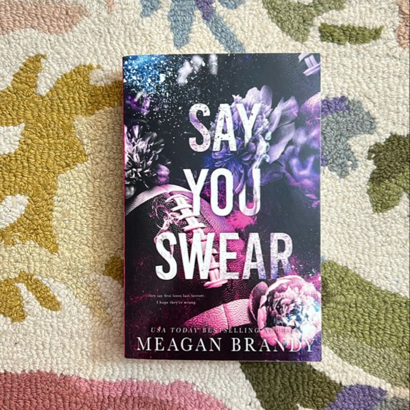 Say You Swear : Alternate Cover Edition