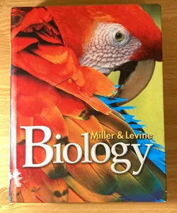 Miller and Levine Biology 2014 Student Edition Grade 10