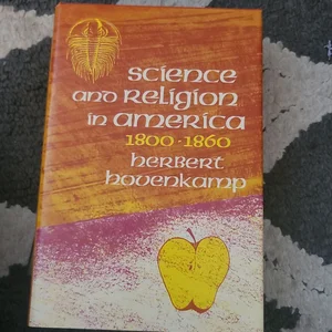 Science and Religion in America, 1800-1860