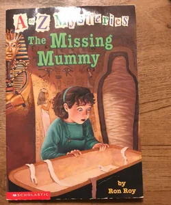 A to Z Mysteries The Missing Mummy