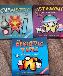 Basher Science: the Periodic Table, Astronomy, and Chemistry