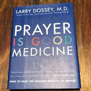 Prayer Is Good Medicine