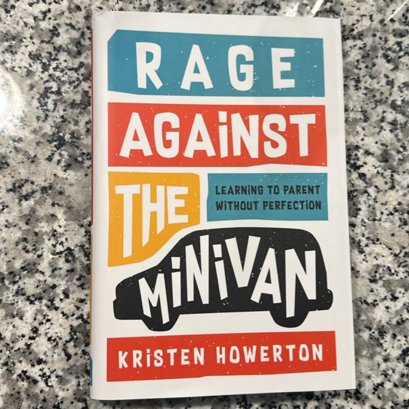 Rage Against the Minivan