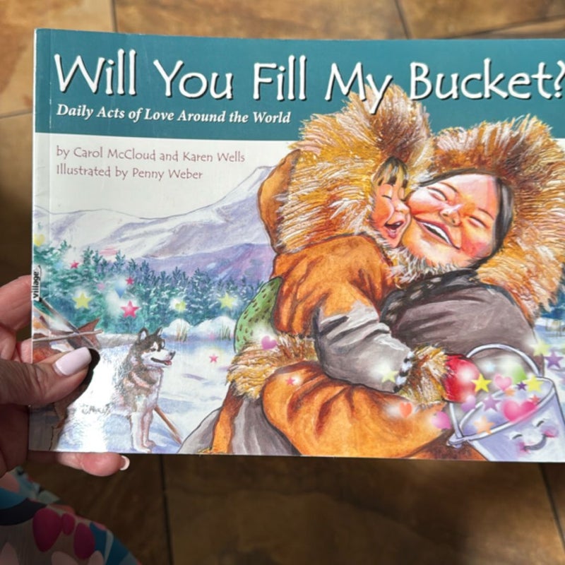 Will You Fill My Bucket?