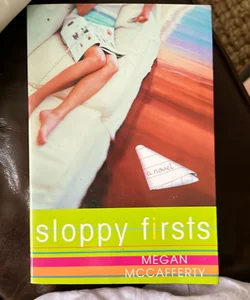 Sloppy Firsts