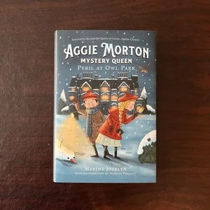 Aggie Morton, Mystery Queen: Peril at Owl Park