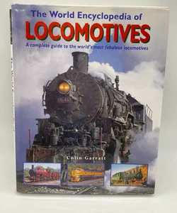 The World Encyclopedia of Locomotives .