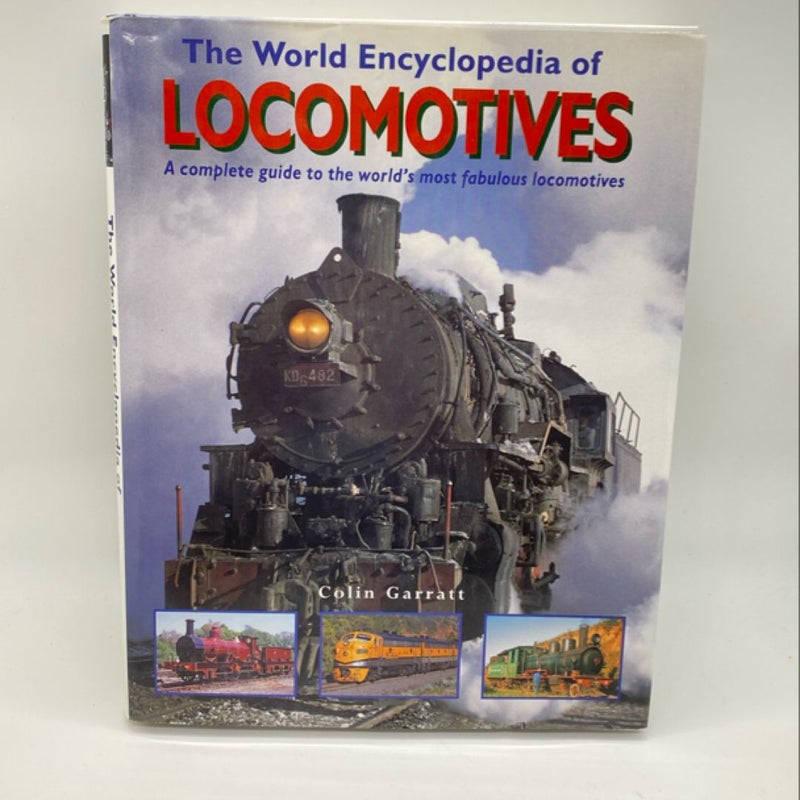 The World Encyclopedia of Locomotives .