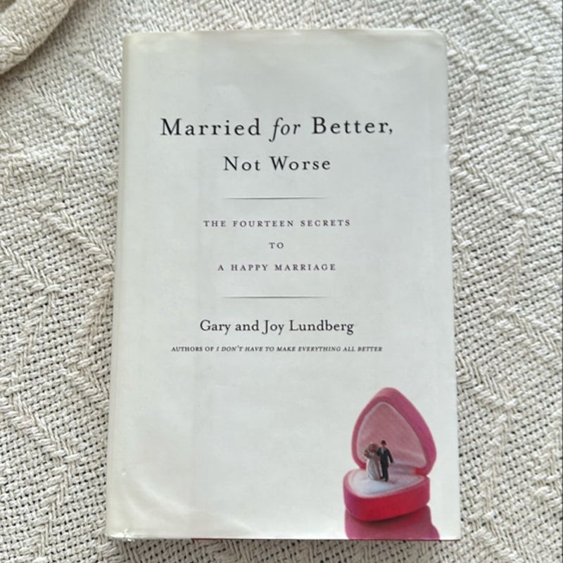 Married for Better, Not Worse