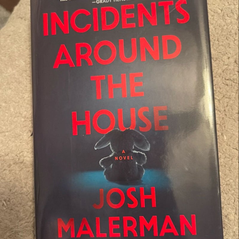 Incidents Around the House