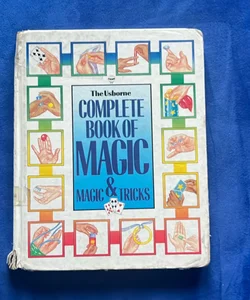 The Usborne Complete Book of Magic