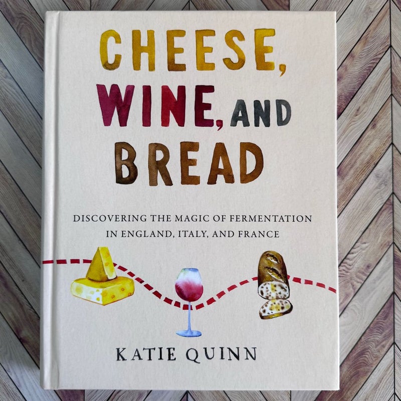 Cheese, Wine, and Bread
