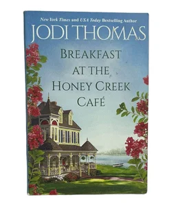 Breakfast at the Honey Creek Café