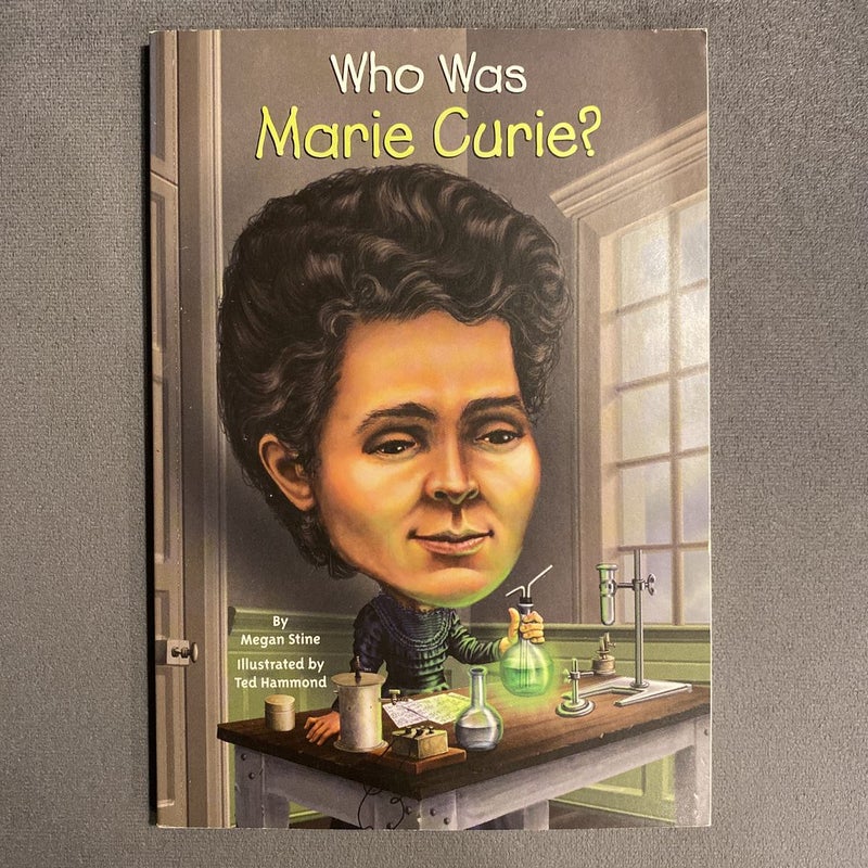 Who Was Marie Curie?