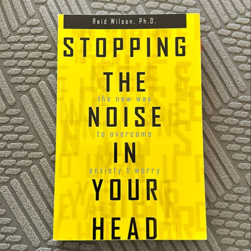 Stopping the Noise in Your Head