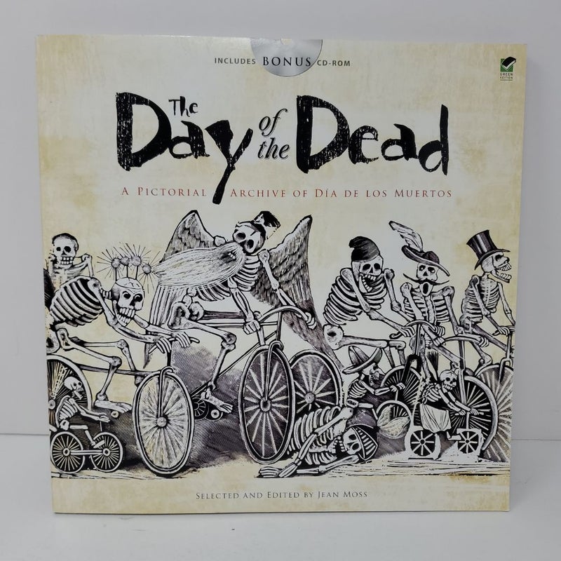 The Day of the Dead - A Pictorial Archive of Dia de los Muertos