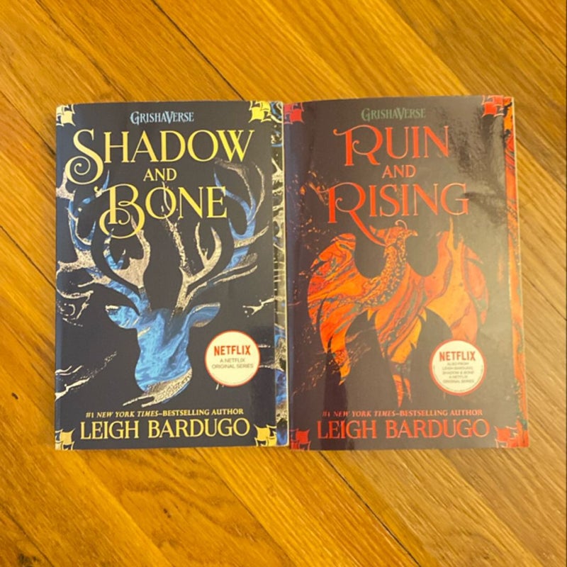 Shadow and Bone AND Ruin and Rising