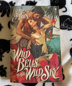 *FIRST EDITION* - Wild Bells to the Wild Sky