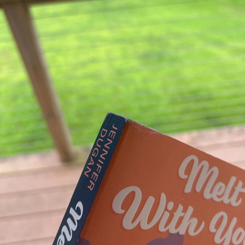 Melt with You