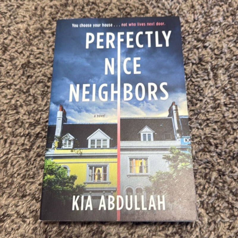 Perfectly Nice Neighbors