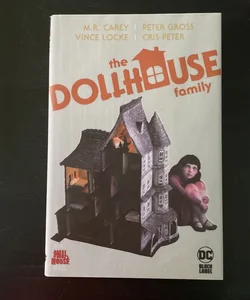 The Dollhouse Family (Hill House Comics) by M. r. Carey, Hardcover