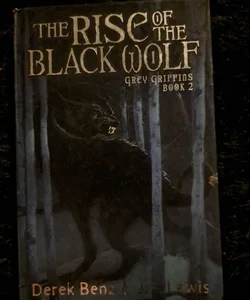 The Rise of the Black Wolf 