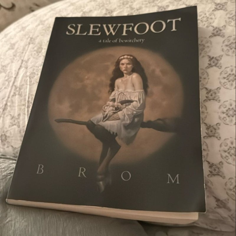 Slewfoot