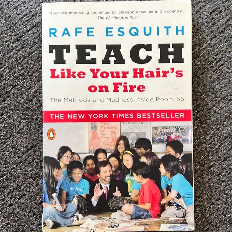 Teach Like Your Hair's on Fire