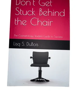 Don't Get Stuck Behind the Chair