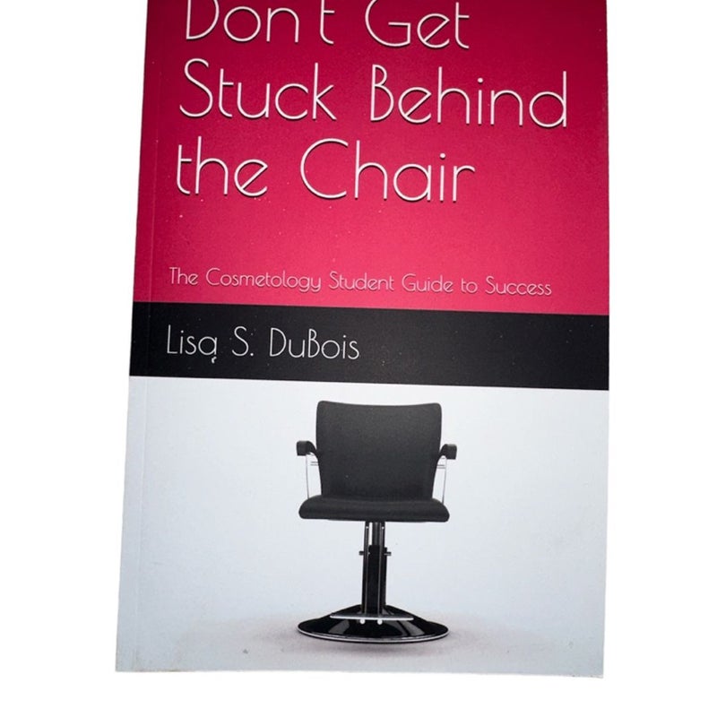 Don't Get Stuck Behind the Chair by Lisa S. DuBois, Paperback Pangobooks