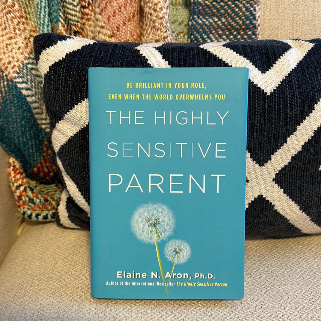 The Highly Sensitive Parent