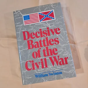 Decisive Battles of the Civil War