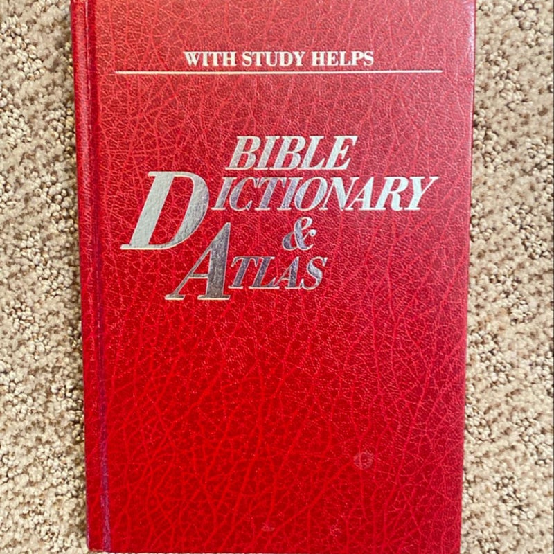 Bible Dictionary & Atlas with Study Helps 