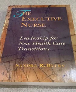 The Executive Nurse