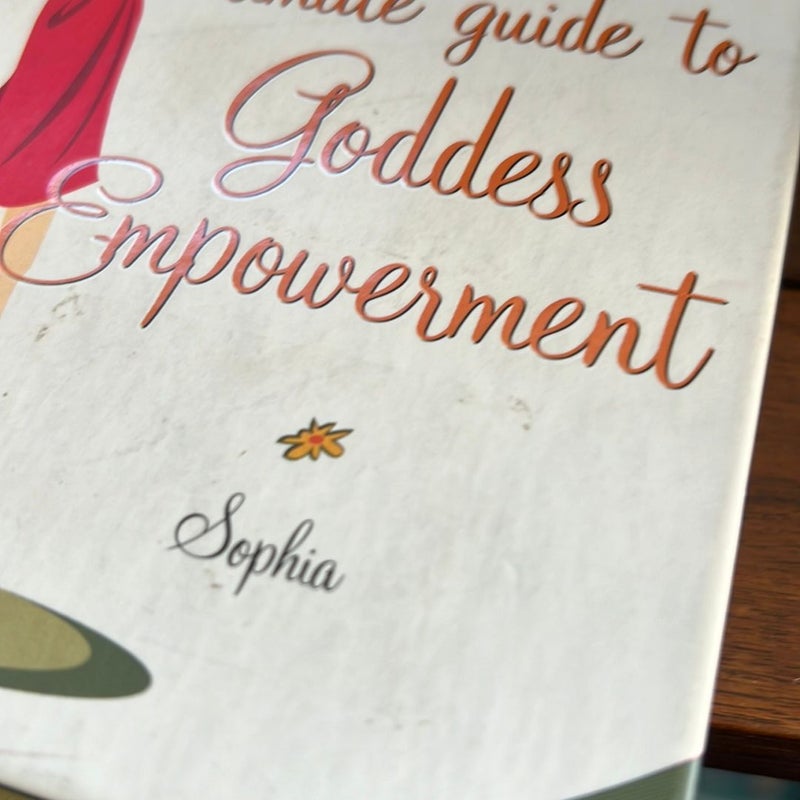 The Ultimate Guide to Goddess Empowerment