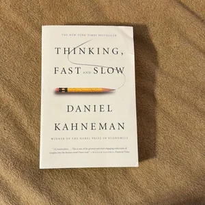 Thinking, Fast and Slow by Daniel Kahneman, Paperback