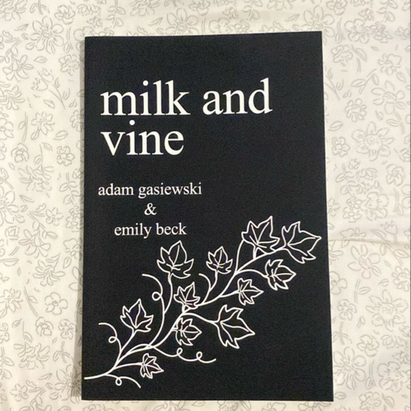 Milk and Vine