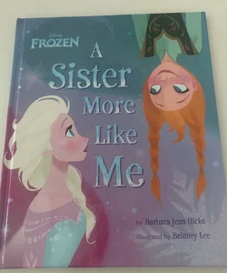 Frozen a Sister More Like Me
