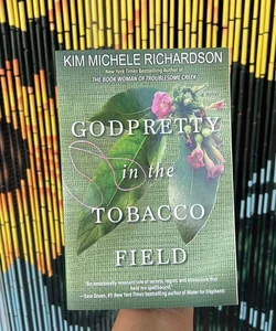 GodPretty in the Tobacco Field