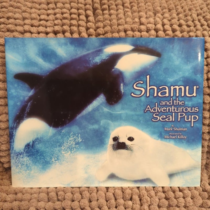 Shamu and the Adventurous Seal Pup