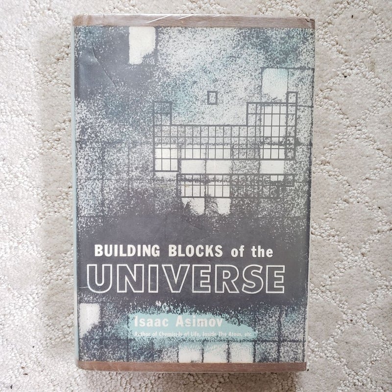 Building Blocks of the Universe (4th Printing, 1959)